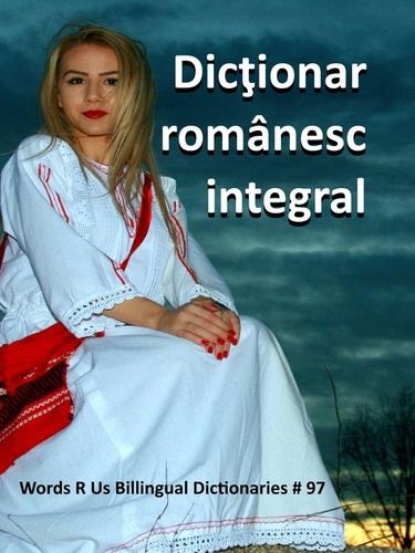  John C. Rigdon - Dicţionar românesc integral - Words R Us Bilingual Dictionaries, #97.