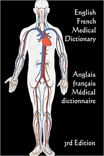  John C. Rigdon - English / French Medical Dictionary: 3rd Edition - Words R Us Bilingual Dictionaries, #87.