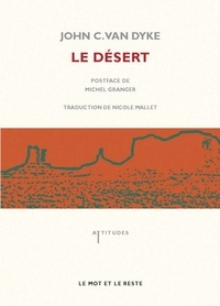 John-C Van Dyke - Le désert - Nouvelles études sur les apparences de la nature.