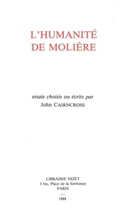 John Cairncross - L'humanité de Molière.