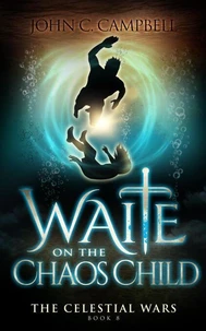 Waite on the Chaos Child
