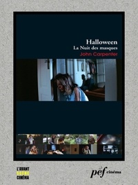 John Carpenter et Debra Hill - Halloween, la Nuit des masques - Scénario du film.