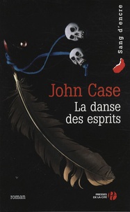 John Case - La danse des esprits.