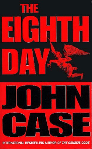 John Case - The Eight Day.