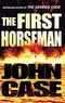 John Case - The First Horseman.