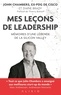 John Chambers - Mes leçons de leadership - Mémoires d'une légende de la Silicon Valley.
