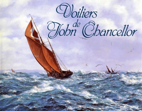 John Chancellor - Voiliers.