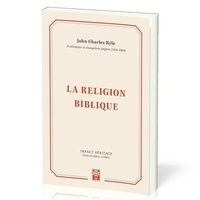 John charles Ryle - La religion biblique.