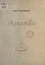 John Charpentier - Aquarelles.