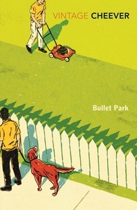 John Cheever - Bullet Park.