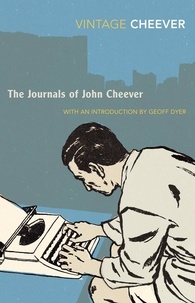 John Cheever et Geoff Dyer - The Journals.