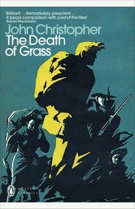 John Christopher et Robert Macfarlane - The Death of Grass.