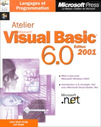 John-Clark Craig et Jeff Webb - Atelier Visual Basic 6.0. Edition 2001, Avec Cd-Rom.