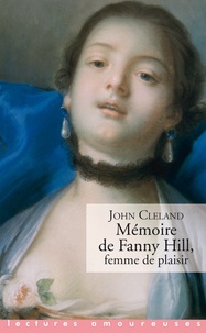 John Cleland - Mémoires de Fanny Hill, femme de plaisir.