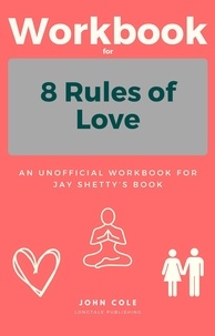  John Cole - Workbook For 8 Rules of Love.