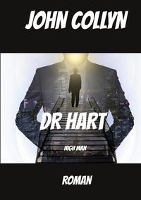 John Collyn - Dr Hart  : High Man.
