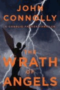 John Connolly - Charlie Parker  : The Wrath of Angels.