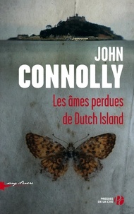 John Connolly - Les ames perdues de Dutch Island.