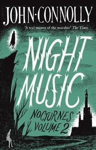 John Connolly - Nocturnes - Volume 2, Night Music.