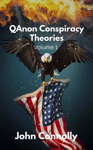 QAnon Conspiracy Theories: Volume 1