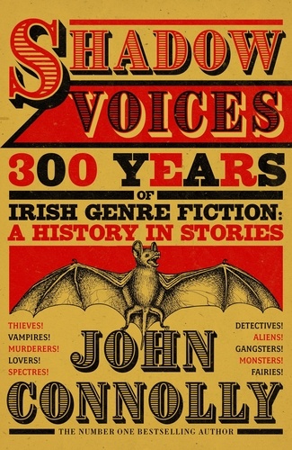 Shadow Voices. 300 Years of Irish Genre Fiction: A History in Stories
