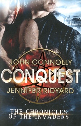 The Chronicles of the Invaders. Book 1, Conquest