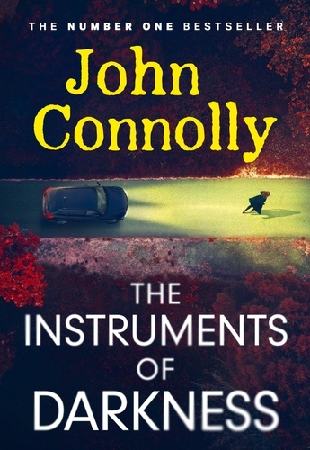 The Instruments of Darkness. A Charlie Parker Thriller