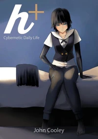 h+: Cybernetic Daily Life