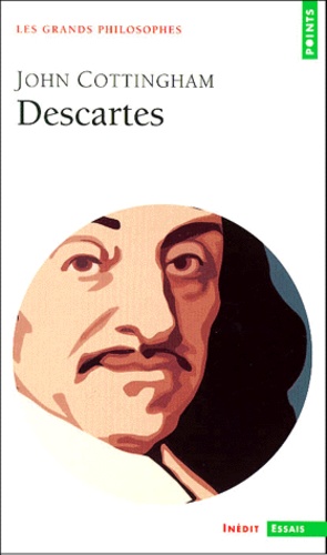 John Cottingham - Descartes. - La philosophie cartésienne de l'esprit.
