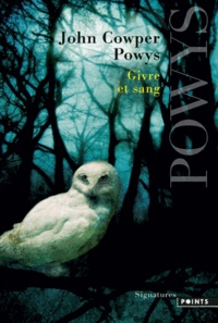 John Cowper Powys - Givre et sang.