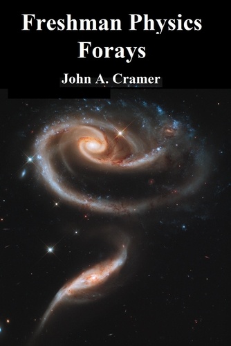  John Cramer - Freshman Physics Forays.