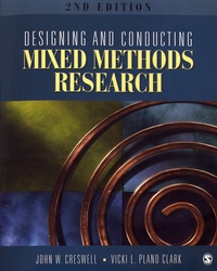 John Creswell et Vicki Plano Clark - Designing and Conducting Mixed Methods Research.