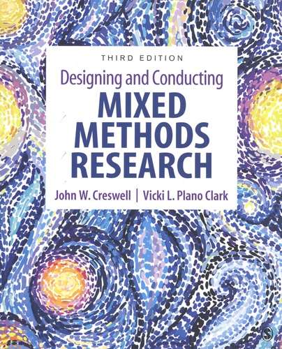 Designing and Conducting Mixed Methods Research 3rd edition