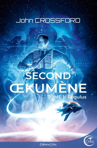 Second Oekumène Tome 1 Regulus