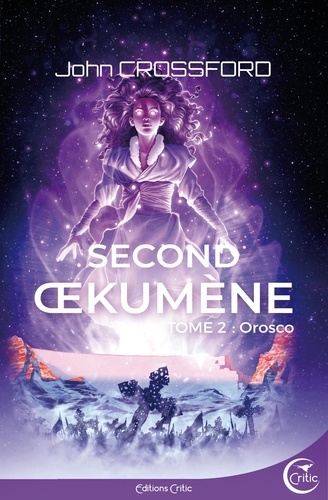 Second Oekumène Tome 2 Orosco