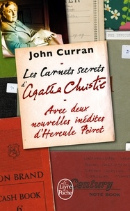 John Curran - Les carnets secrets d'Agatha Christie - Cinquante ans de mystères en cours d'élaboration.