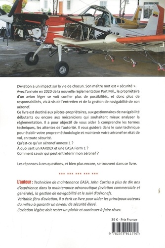 Entretenir son avion soi-même. Comprendre la navigabilité -  Une introduction au règlement EASA Part M-L et à la réglementation française (annexe 1)