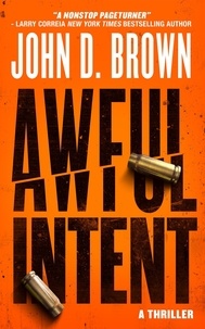  John D. Brown - Awful Intent - Frank Shaw, #2.