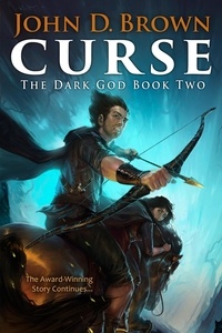  John D. Brown - Curse: The Dark God Book 2 - The Dark God, #2.