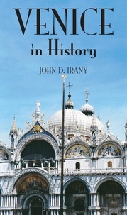  John D. Irany - Venice in History.