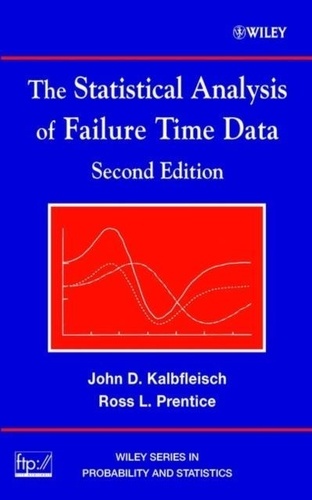 John-D Kalbfleisch - The Statistical Analysis of Failure Time Data.