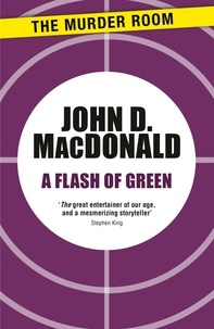John D. MacDonald - A Flash of Green.