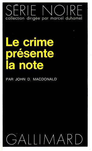 John D. MacDonald - Le Crime présente la note.
