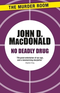 John D. MacDonald - No Deadly Drug.