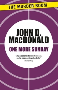 John D. MacDonald - One More Sunday.