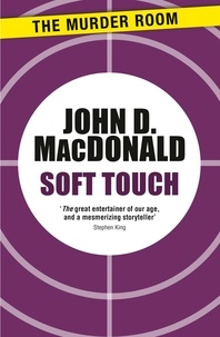 John D. MacDonald - Soft Touch.