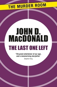John D. MacDonald - The Last One Left.