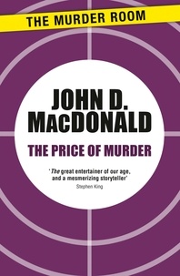 John D. MacDonald - The Price of Murder.