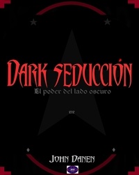  John Danen - Dark Seducción.