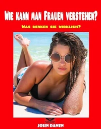 Die Frauen Verstehen